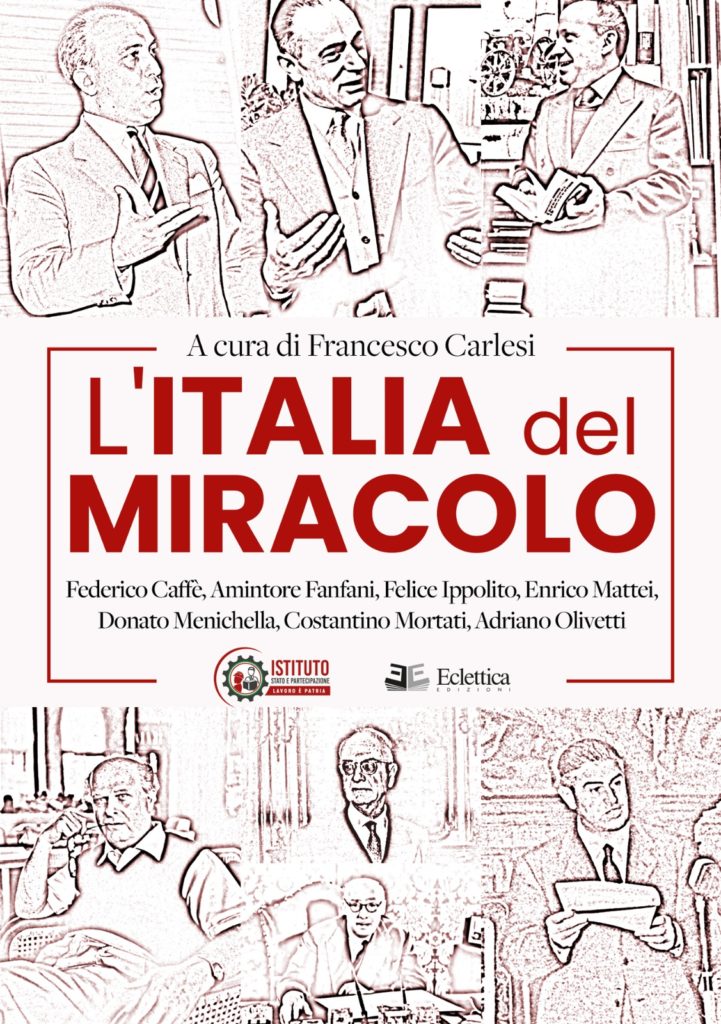 L'Italia del Miracolo | Istituto Stato e Partecipazione