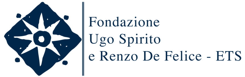 Gli Annali della Fondazione Ugo Spirito e Renzo De Felice. L’INVITO A RIFLETTERE SUL FASCISMO sine ira et studio